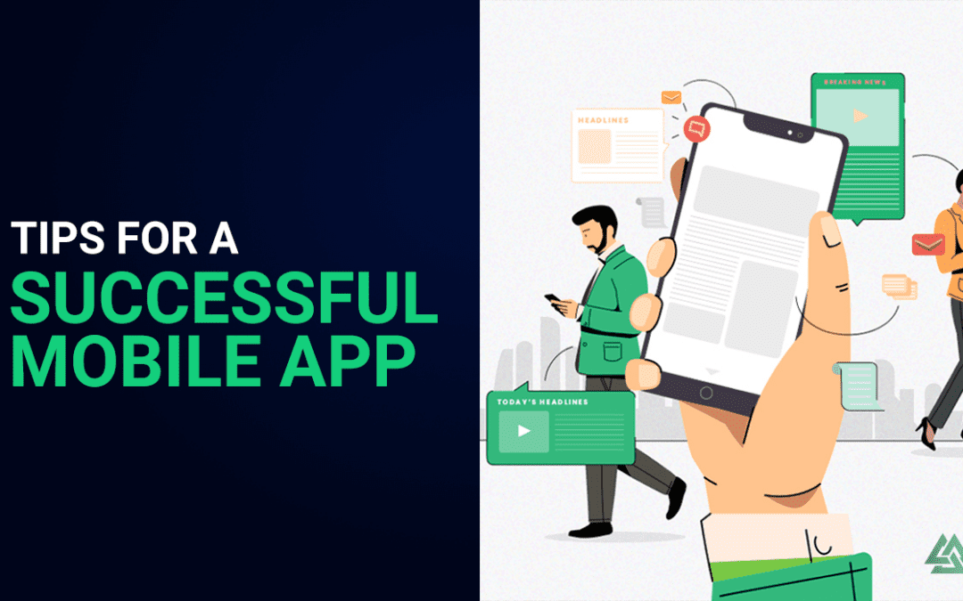 Tips for a Successful Mobile App