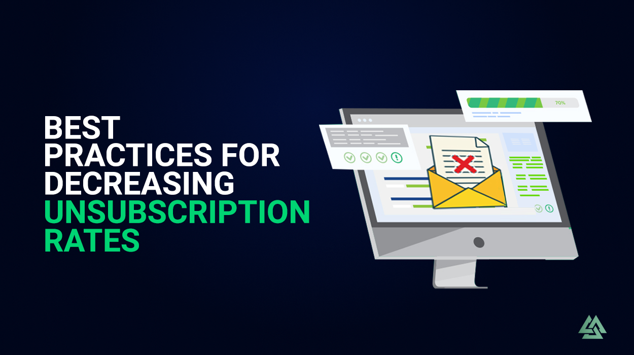 decreadising unsubscription rates