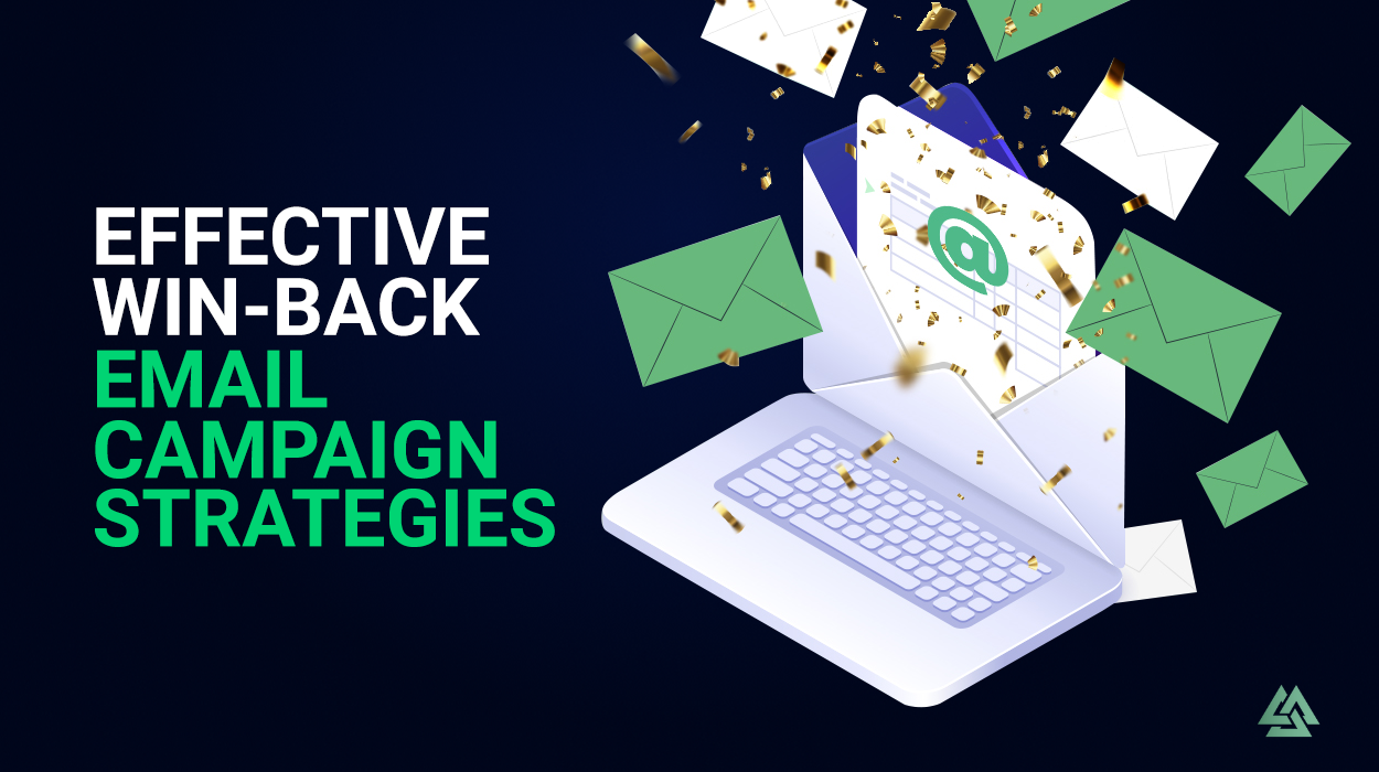 Effective Win-back campaign strategies