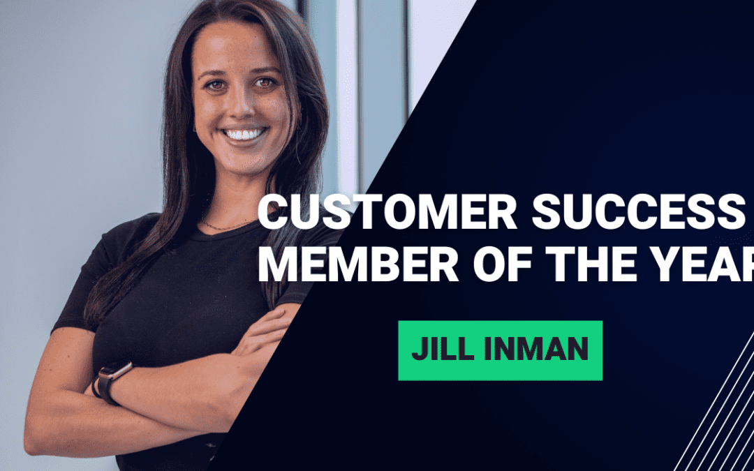 Our Customer Success Member of the Year