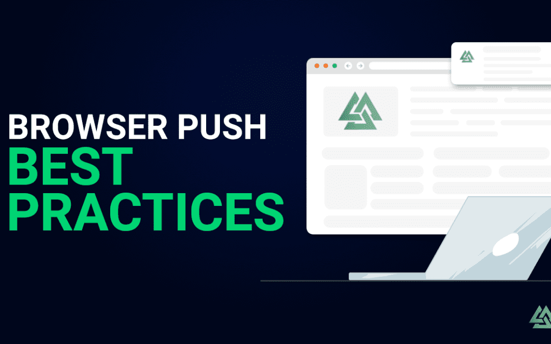 Browser Push Best Practices