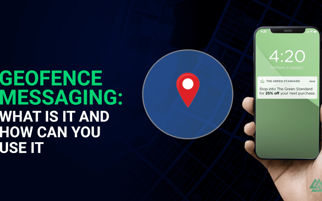 Geofence Messaging: What Is It and How Can You Use It?