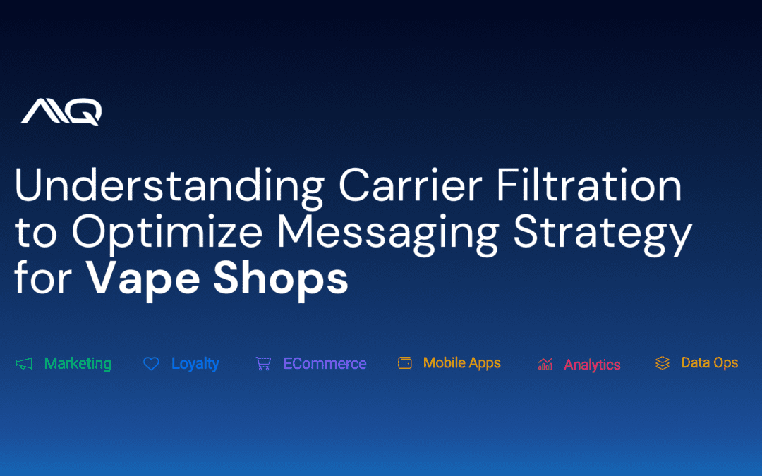 Understanding Carrier Filtration to Optimize Messaging Strategy for Vape Shops