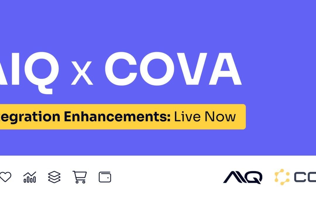 AIQ x Cova: New Enhanced Integration